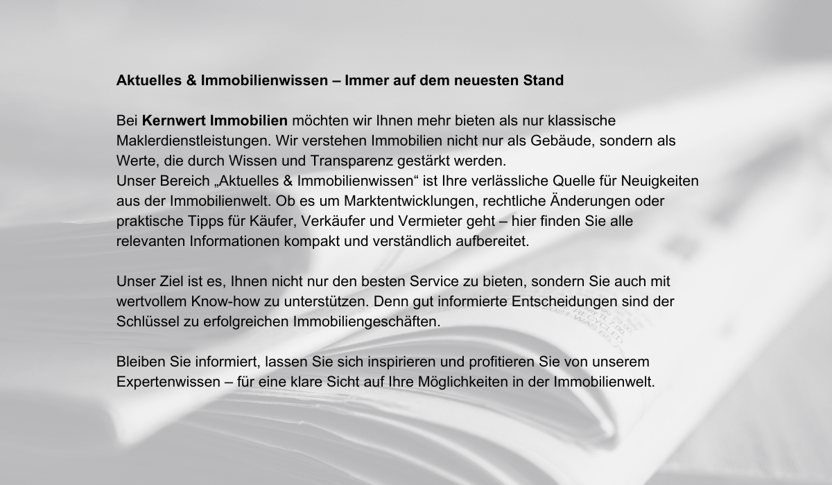 Aktuelles und Immobilienwissen - Bereitgestellt von Kernwert Immobilien aus Neukirchen-Vluyn